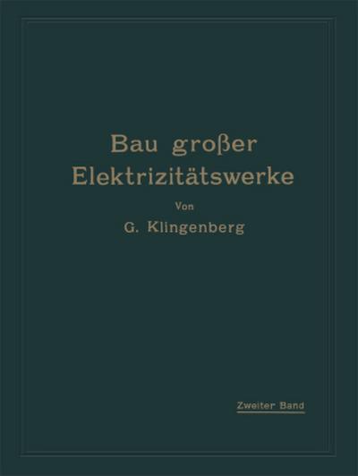 Bau großer Elektrizitätswerke