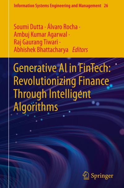 Generative AI in FinTech: Revolutionizing Finance Through Intelligent Algorithms
