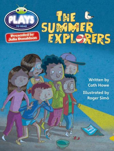 Julia Donaldson Plays Grey/3A-4C The Summer Explorers