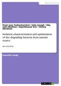 Isolation, characterization and optimization of dy