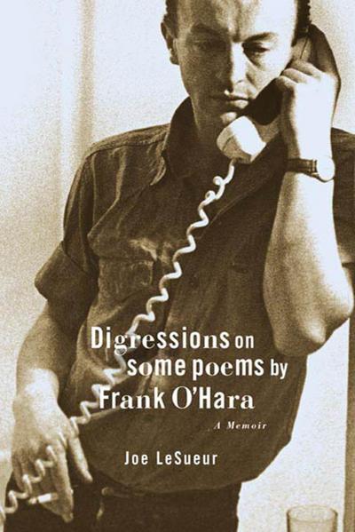 Digressions on Some Poems by Frank O’Hara