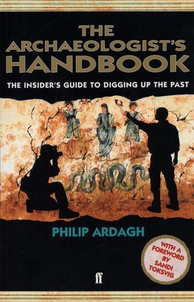 The Archaeologists' Handbook - Philip Ardagh