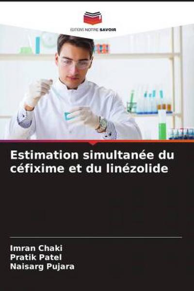 Estimation simultanée du céfixime et du linézolide