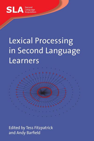 Lexical Processing in Second Language Learners