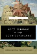 God’s Kingdom through God’s Covenants