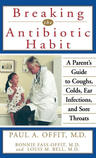 Breaking the Antibiotic Habit