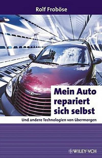 Mein Auto repariert sich selbst