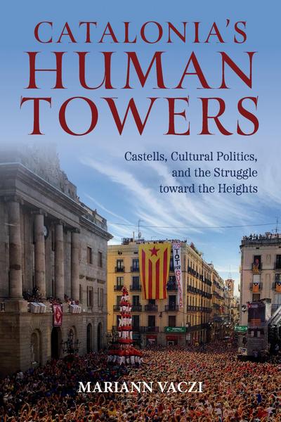 Catalonia’s Human Towers