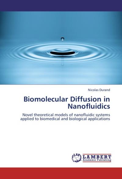 Biomolecular Diffusion in Nanofluidics