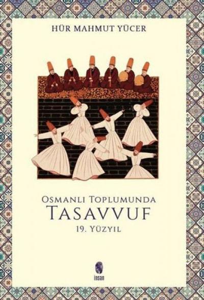 Osmanli Toplumunda Tasavvuf - 19 Yüzyil