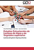 Estudios Estructurales de Lectinas de Algas y de Vegetales superiores