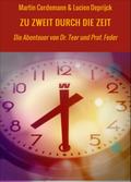 ZU ZWEIT DURCH DIE ZEIT