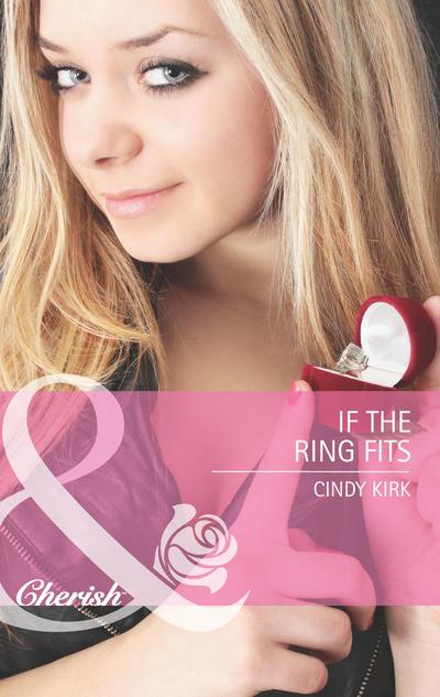 Kirk, C: If the Ring Fits (Mills & Boon Cherish) (Rx for Lov