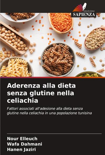Aderenza alla dieta senza glutine nella celiachia