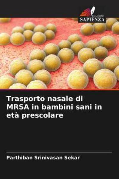 Trasporto nasale di MRSA in bambini sani in età prescolare