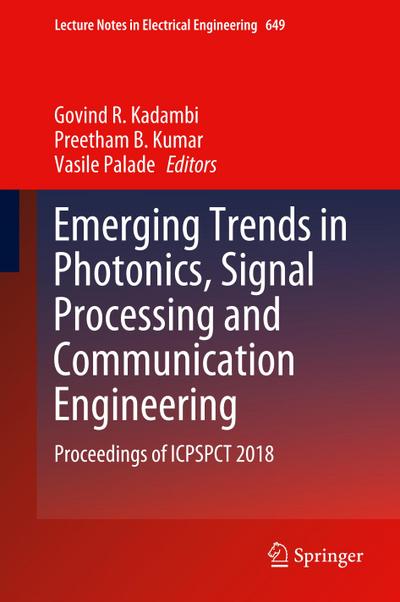 Emerging Trends in Photonics, Signal Processing and Communication Engineering