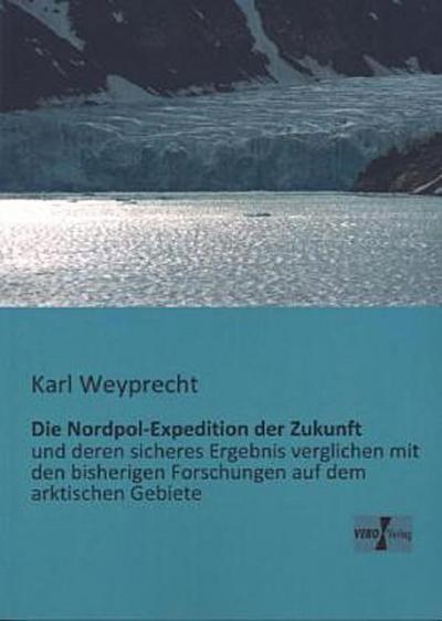 Die Nordpol-Expedition der Zukunft