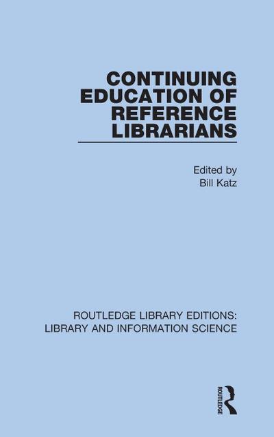 Continuing Education of Reference Librarians