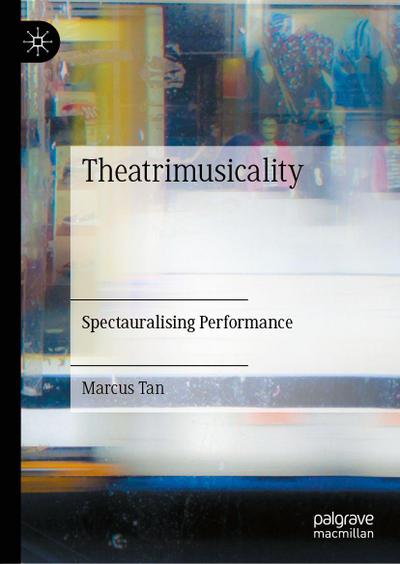 Theatrimusicality