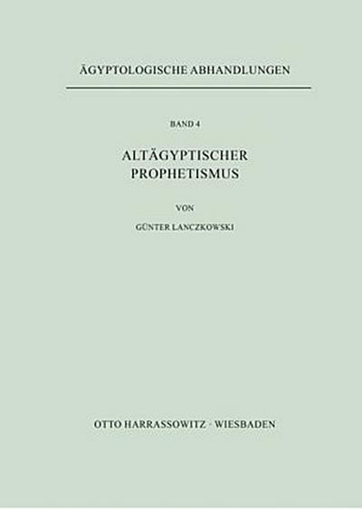 Altägyptischer Prophetismus