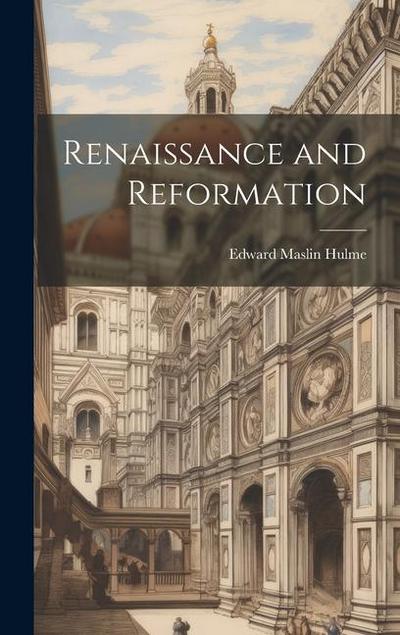 Renaissance and Reformation
