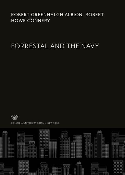 Forrestal and the Navy