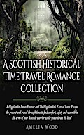 A Scottish Historical Time Travel Romance Collection