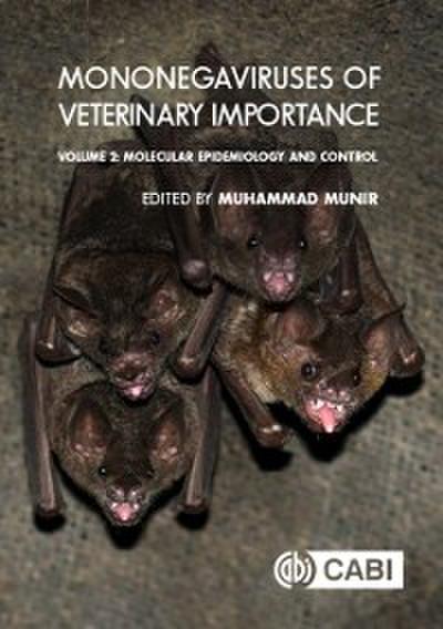 Mononegaviruses of Veterinary Importance, Volume 2 : Molecular Epidemiology and Control