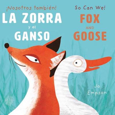 La Zora Y El Ganso/Fox and Goose