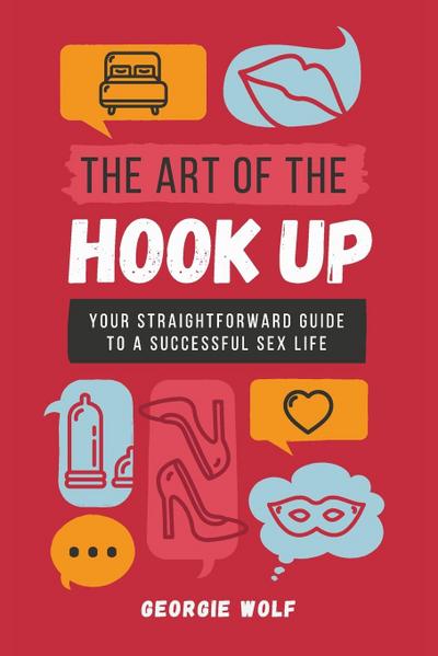 The Art of the Hook Up