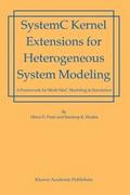 SystemC Kernel Extensions for Heterogeneous System Modeling