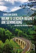 Wenn’s Leichen regnet am Semmering
