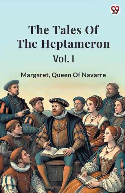 The Tales Of The Heptameron Vol. I