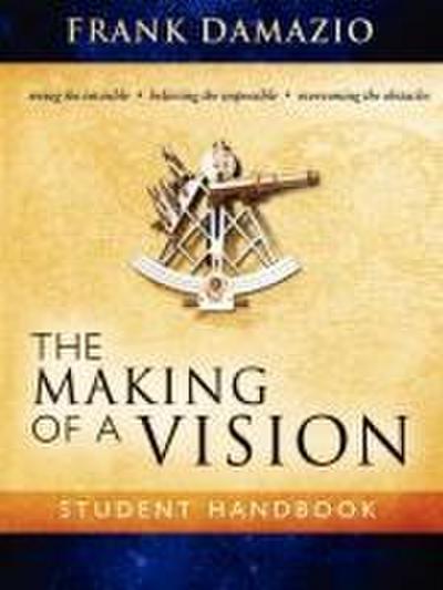 The Making of a Vision