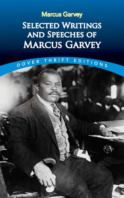 Selected Writings and Speeches of Marcus Garvey