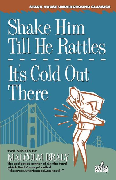 Shake Him Till He Rattles / It’s Cold Out There