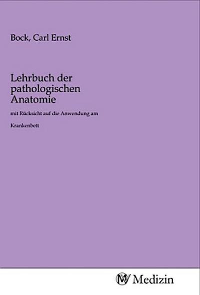 Lehrbuch der pathologischen Anatomie