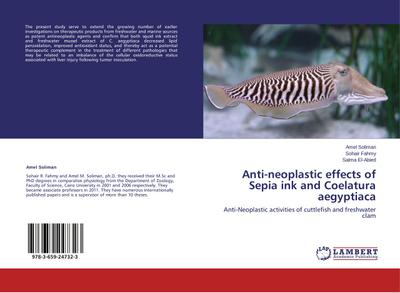 Anti-neoplastic effects of Sepia ink and Coelatura aegyptiaca