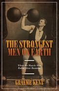 The Strongest Men on Earth