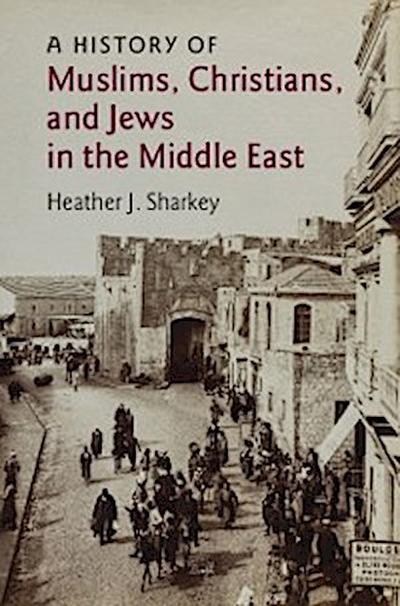 History of Muslims, Christians, and Jews in the Middle East