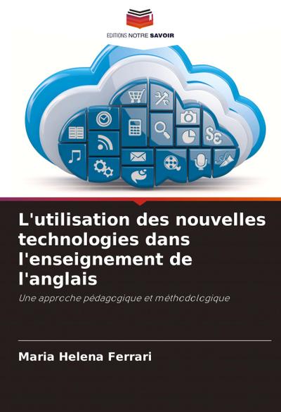 L’utilisation des nouvelles technologies dans l’enseignement de l’anglais