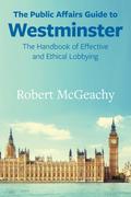 The Public Affairs Guide to Westminster