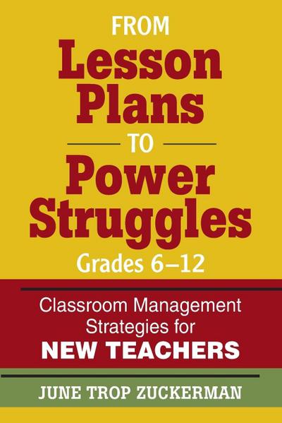 From Lesson Plans to Power Struggles, Grades 6-12