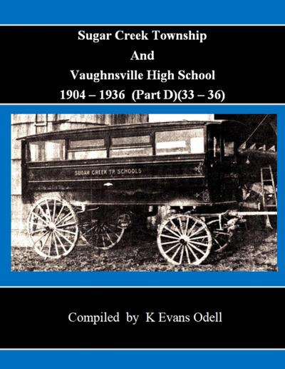 Sugar Creek Township and Vaughnsville High School (Part D - 1933-1936