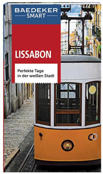 Baedeker SMART Reiseführer Lissabon: Perfekte Tage in der weißen Stadt