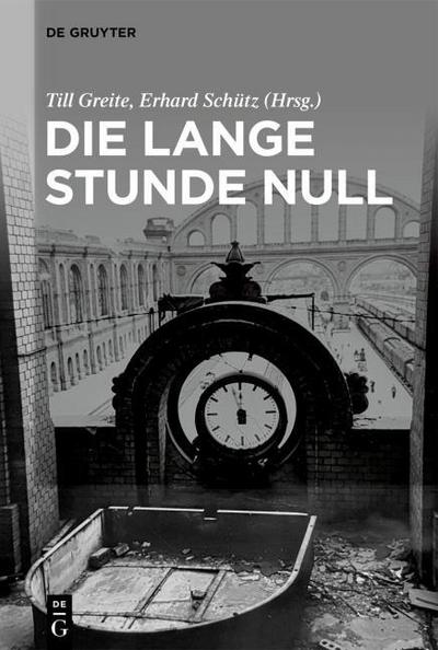 Die lange Stunde Null