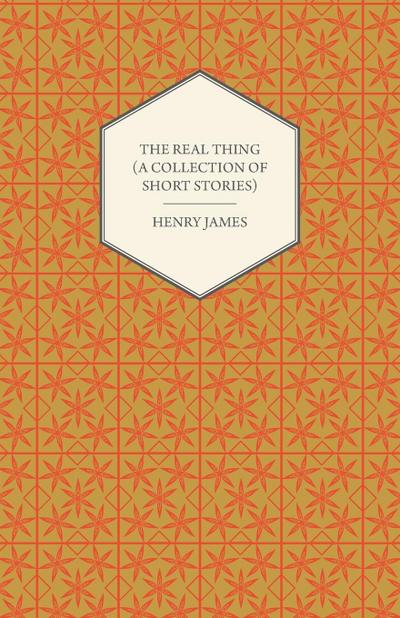 The Real Thing (A Collection of Short Stories)