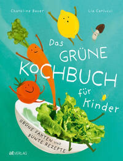 Das grüne Kochbuch für Kinder