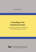 Grundlagen des Sanktionenrechts. Ein Lernbuch für Studenten, Referendare und Polizeikommissar-Anwärter
