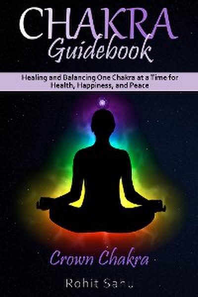 Chakra Guidebook: Crown Chakra